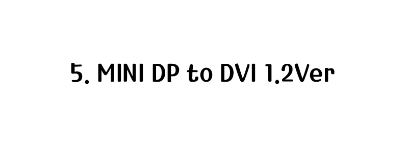 to HDMI DVI RGB VGA Conversion Mini DisplayPort DP
