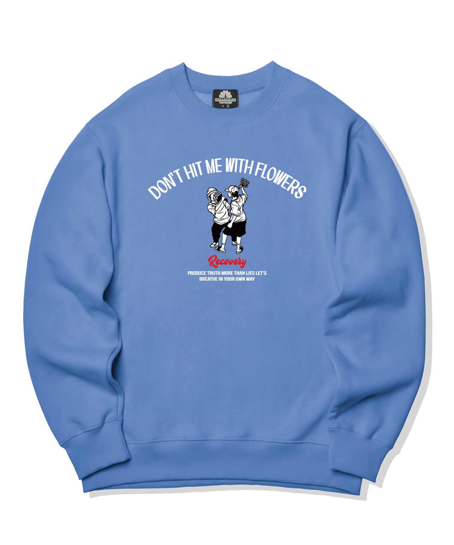 DON&#039;T HIT ME WITH FLOWERS GRAPHIC CREWNECK - BLUE