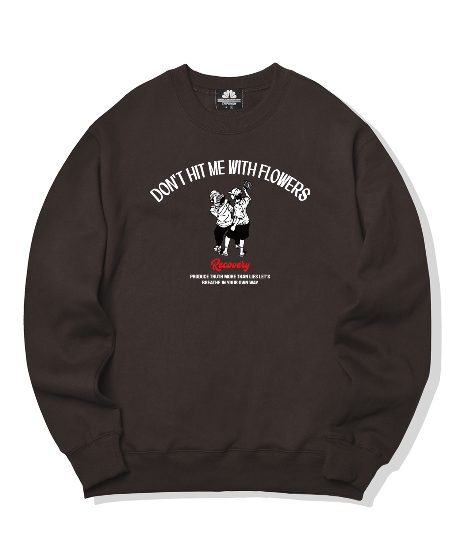 DON&#039;T HIT ME WITH FLOWERS GRAPHIC CREWNECK - BROWN