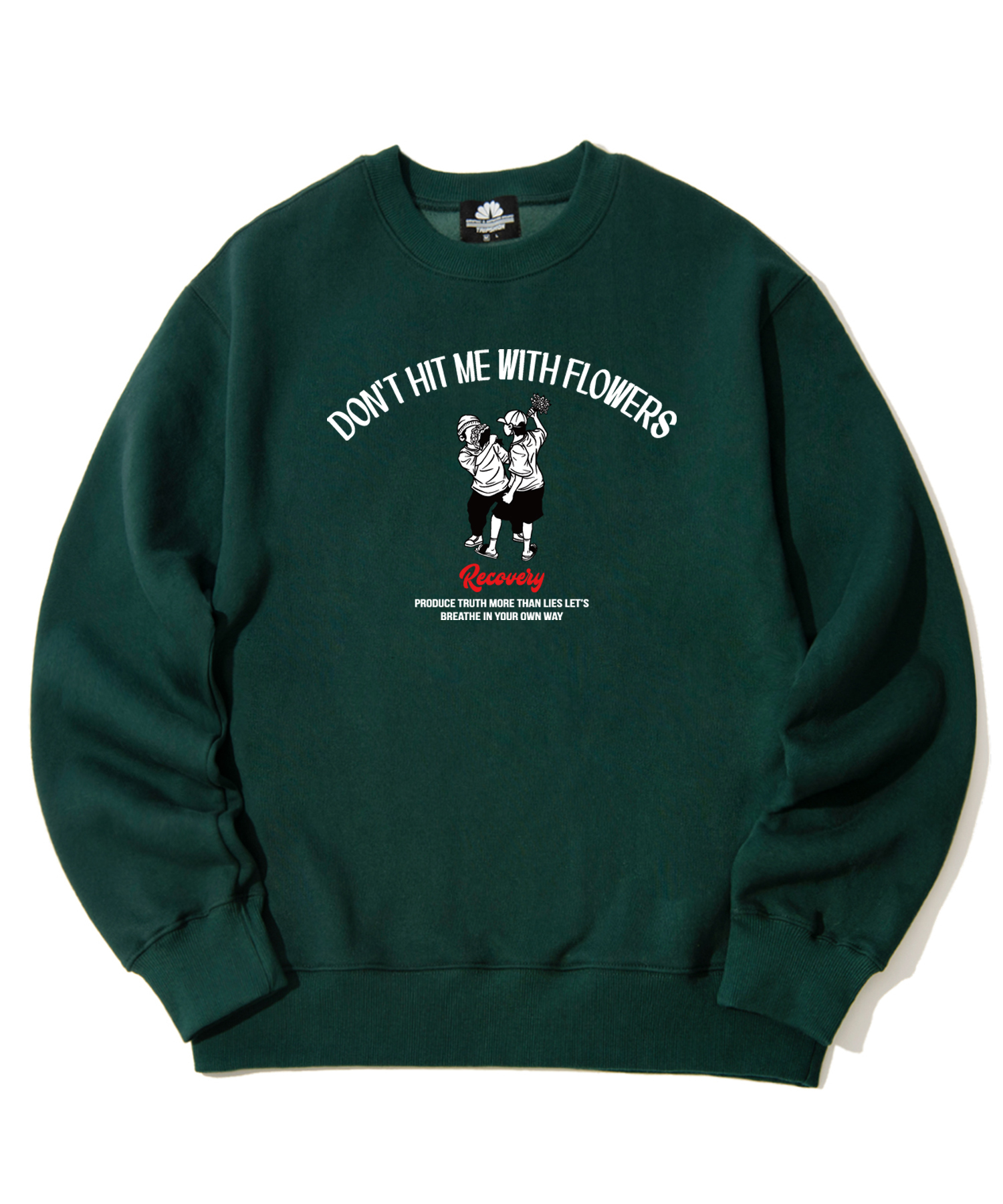 DON&#039;T HIT ME WITH FLOWERS GRAPHIC CREWNECK - GREEN